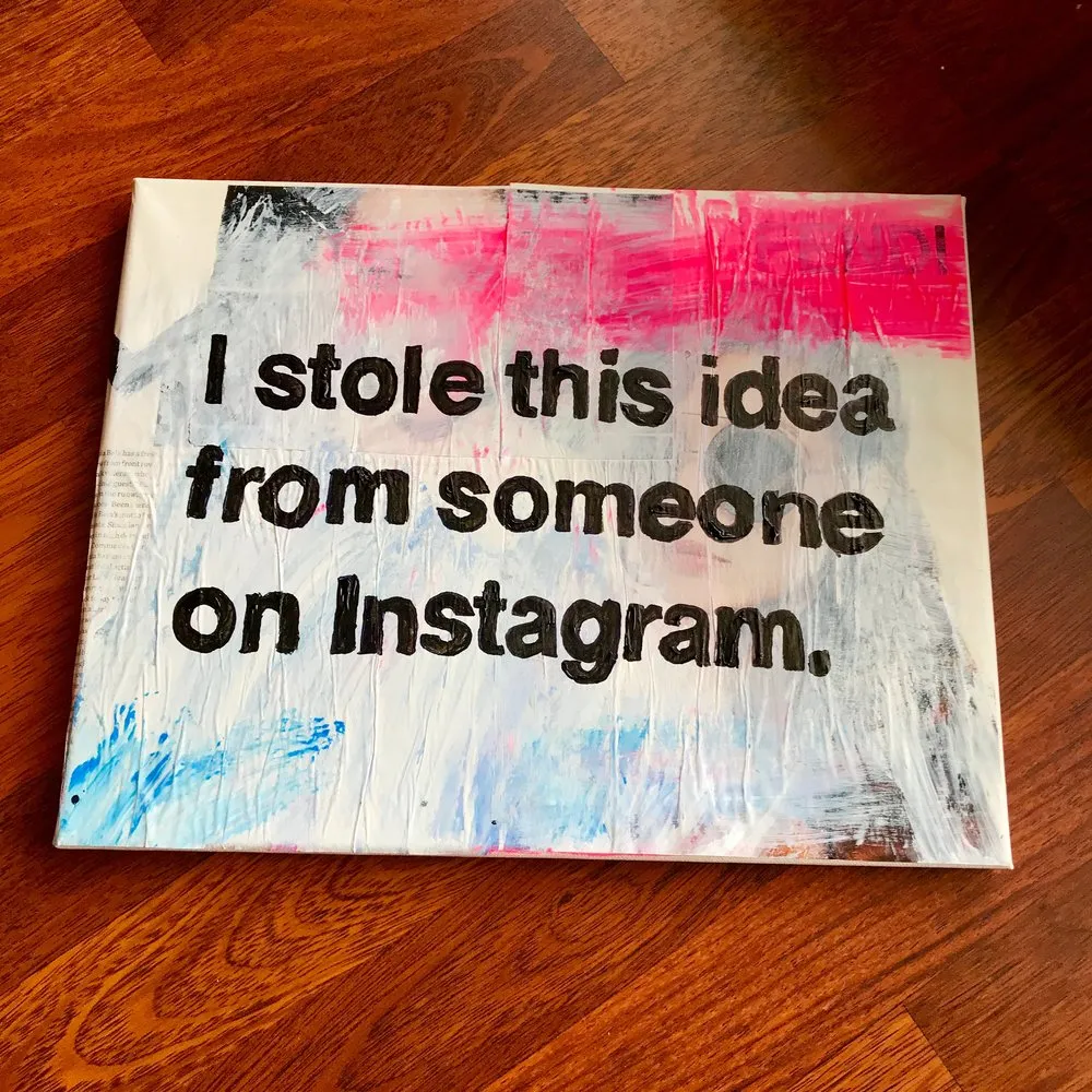 I Stole This Idea from Someone on Instagram - Painting