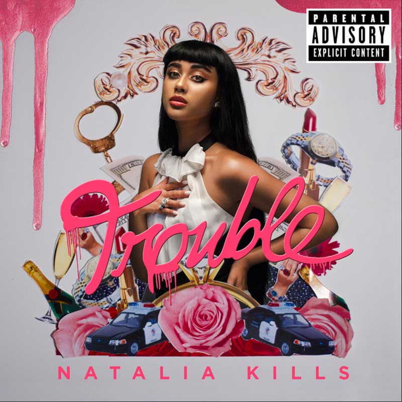 Natalia Kills 'Trouble'