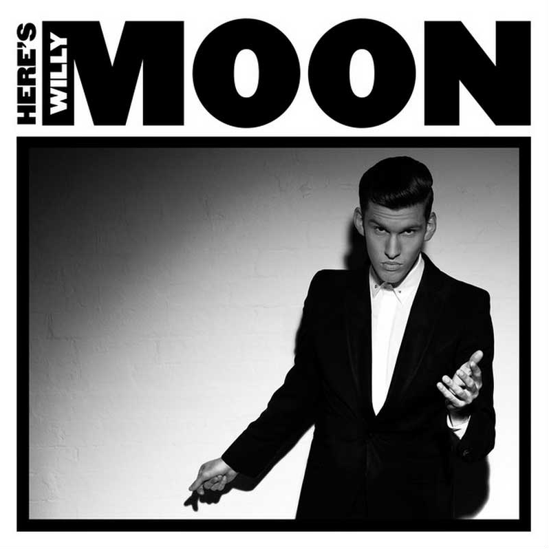 Willy Moon 'Here’s Willy Moon'