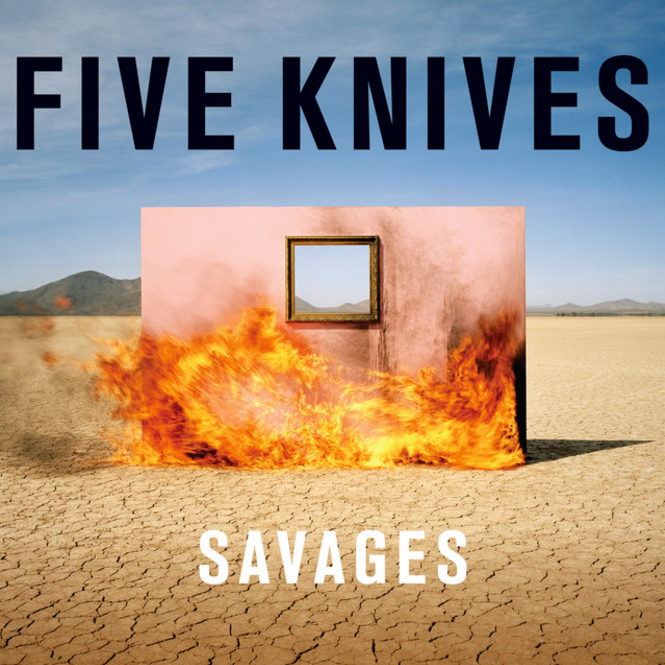 Five Knives 'Savages'